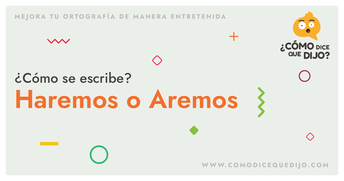 haremos o aremos como se escribe y diferencias cdqd haremos o aremos como se escribe y